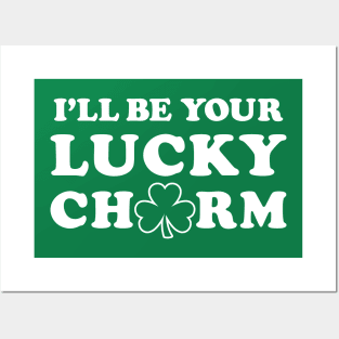 I'll Be Your Lucky Charm - Funny St. Patrick's Day Flirting Posters and Art